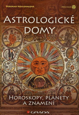 Deborah Houlding Astrologické domy Horoskopy, planéty a znamenia